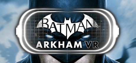 蝙蝠侠™:阿卡姆VR (Batman™: Arkham VR)
