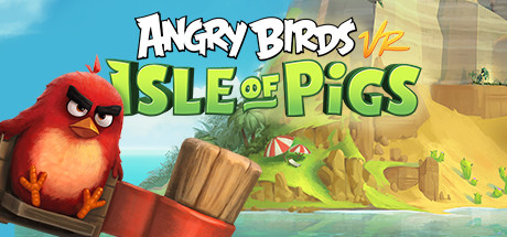 Oculus Quest 游戏《愤怒的小鸟VR:猪岛》Angry Birds VR: Isle of Pigs