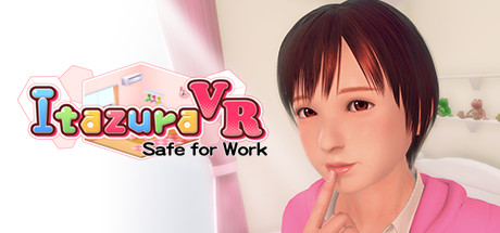 ItazuraVR 安全工作（ItazuraVR Safe for Work）