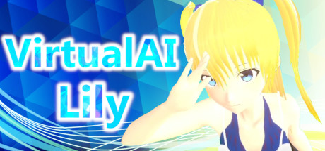 虚拟人工智能 – 莉莉（Virtual AI – Lily）