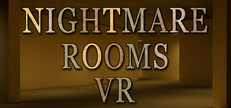 噩梦房（Nightmare Rooms VR）