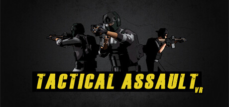 战术突击 VR（Tactical Assault VR）