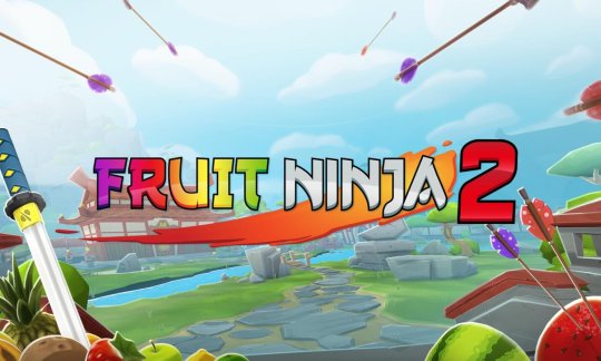 Oculus Quest 游戏《水果忍者2》Fruit Ninja VR 2