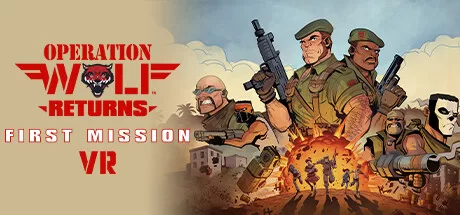 恶狼行动 回归（Operation Wolf Returns: First Mission VR）