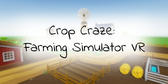 Oculus Quest 游戏《Crop Craze: Farming Simulator VR》农场模拟