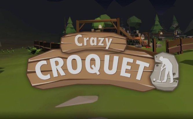 Oculus Quest 游戏《Croquet VR》疯狂的槌球