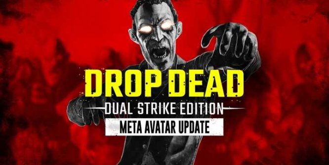 僵尸:双重打击（Drop Dead: Dual Strike Edition）